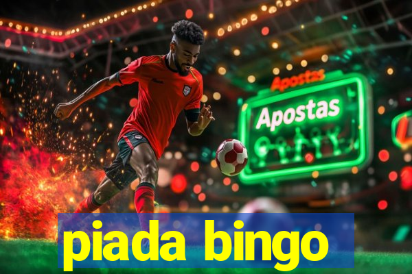 piada bingo